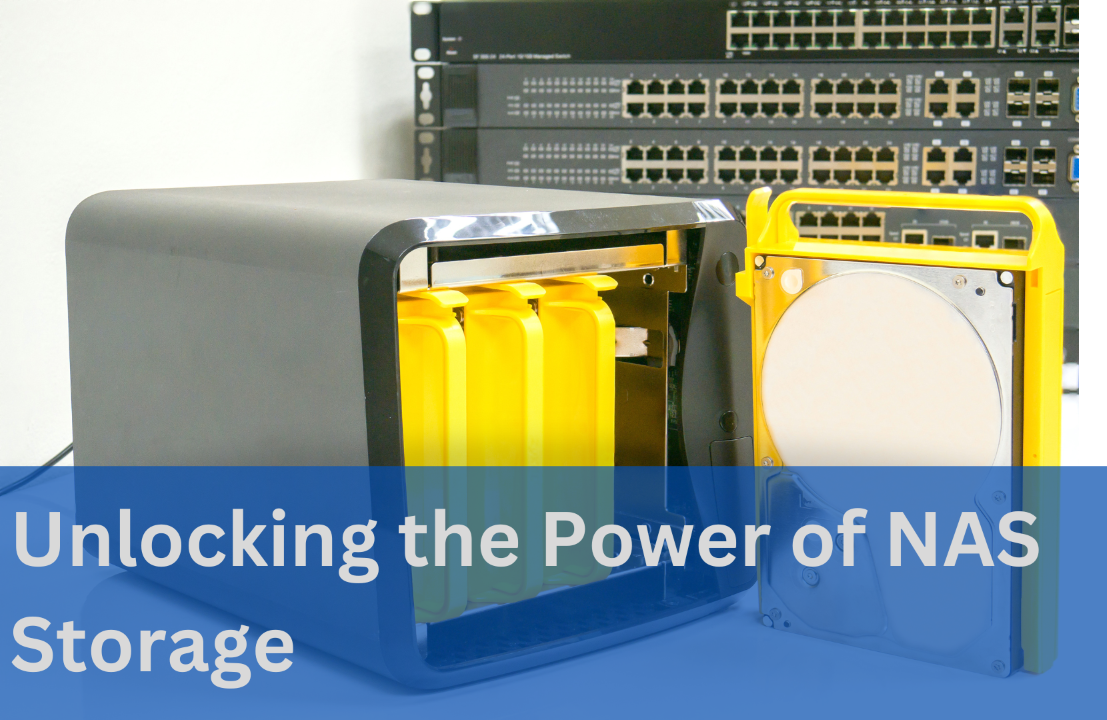 Unlocking the Power of NAS Storage